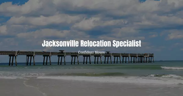Your Jacksonville Relocation Specialist: Making Your Move Smooth, Simple, and Exciting