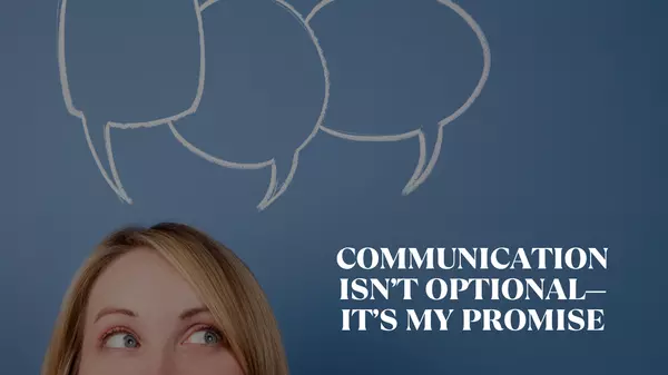 Communication Isn’t Optional—It’s My Promise,Shannon Sanborn