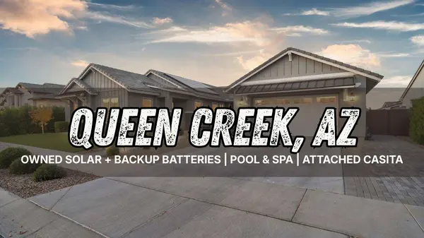 Queen Creek Luxury Home with Owned Tesla Solar, Pool, Spa & Attached Casita You Need to See