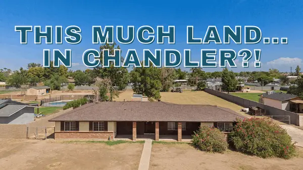 Nearly an Acre in Chandler, AZ: Buy the Lot, Love the Neighborhood, Create the Home