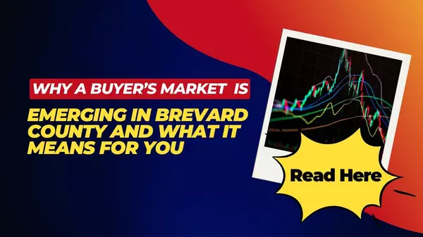 Why a Buyer’s Market Is Emerging in Brevard County — And What It Means for You
