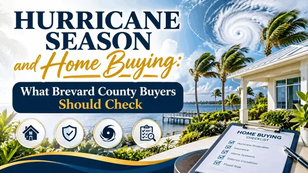 feature image of Hurricane Season and Home Buying: What Brevard County Buyers Should Check