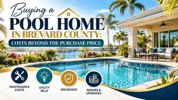 feature image of Buying a Pool Home in Brevard County: Costs Beyond the Purchase Price