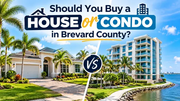 Should You Buy a House or Condo in Brevard County?
