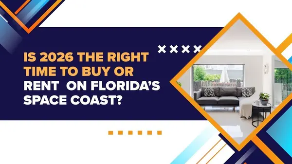 Is 2026 the Right Time to Buy or Rent on Florida’s Space Coast?,Ginger Squires