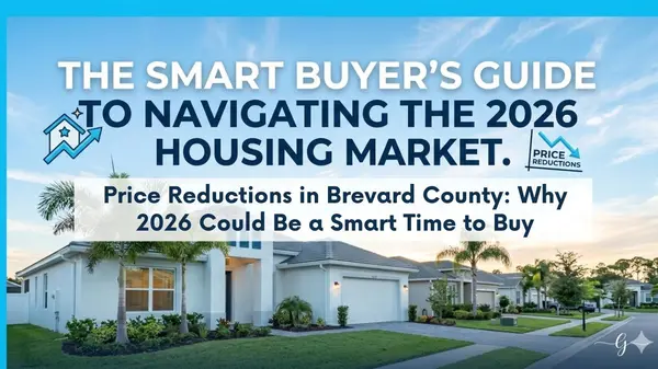 Price Reductions in Brevard County: Why 2026 Could Be a Smart Time to Buy,Ginger Squires