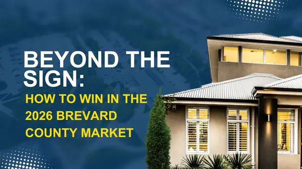 Beyond the Sign: How to Win in the 2026 Brevard County Market