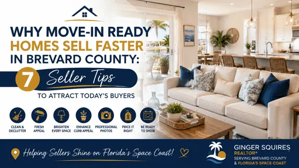 feature image of Why Move-In Ready Homes Sell Faster in Brevard County: 7 Seller Tips to Attract Today's Buyers 