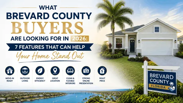 feature image of  What Brevard County Buyers Are Looking for in 2026: 7 Features That Can Help Your Home Stand Out