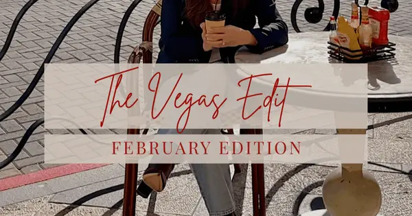 The Vegas Edit: February Edition,Salpie Markarian