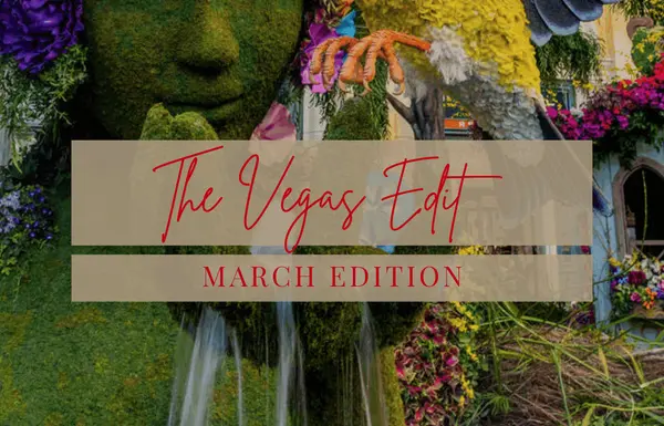 The Vegas Edit: March Edition ,Salpie Markarian