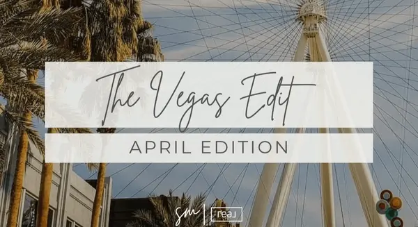 The Vegas Edit: April Edition