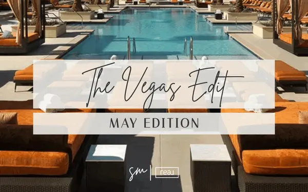 The Vegas Edit: May Edition,Salpie Markarian