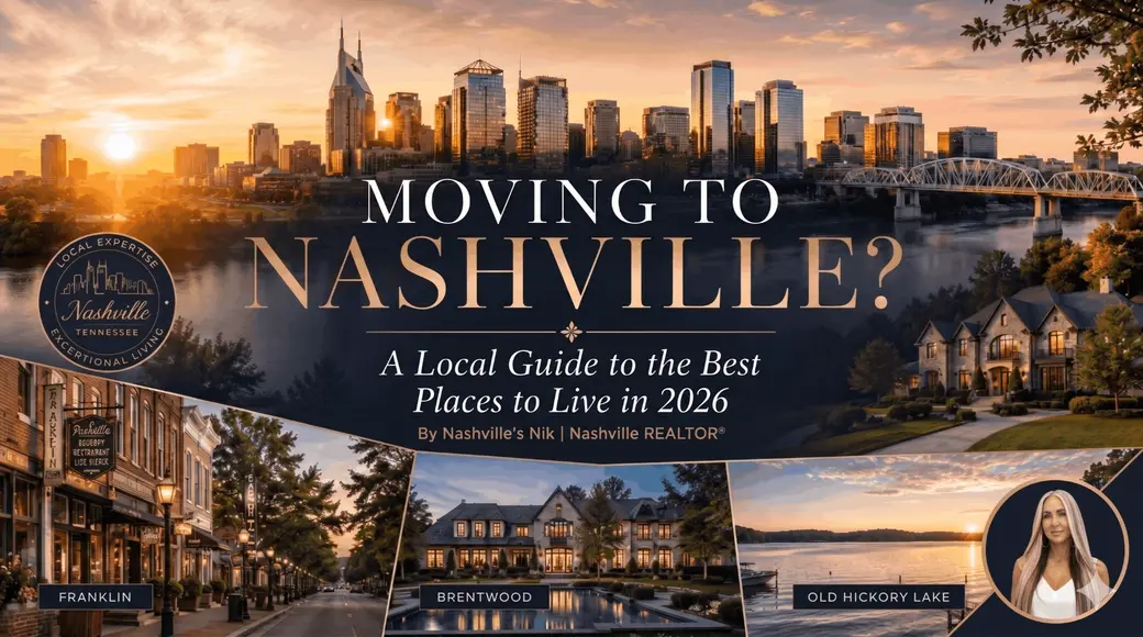Moving to Nashville, Tennessee? A Local's Guide to the Best Places to Live in 2026