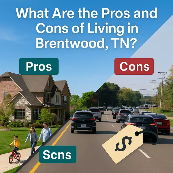  What Are the Pros and Cons of Living in Brentwood, TN? Nashville’s Nik Tells It Like It Is