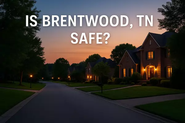 Is Brentwood, TN Safe? Nashville’s Nik Shares the Truth About Crime and Community