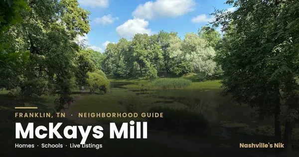 McKays Mill, Franklin TN neighborhood guide by Nashville's Nik