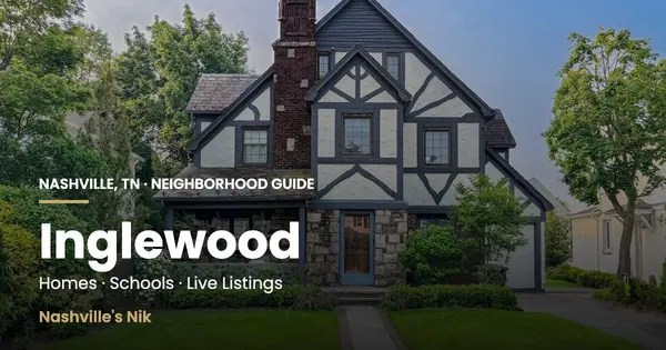 Inglewood, Nashville TN neighborhood guide by Nashville's Nik