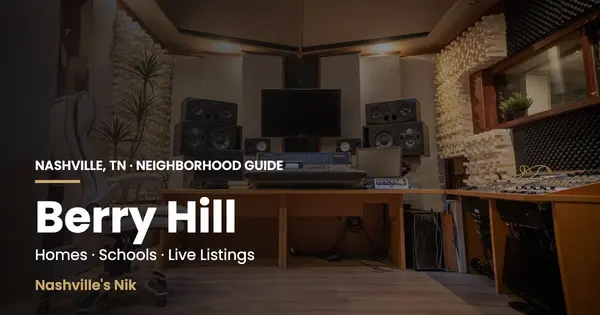 Berry Hill, Nashville TN neighborhood guide by Nashville's Nik