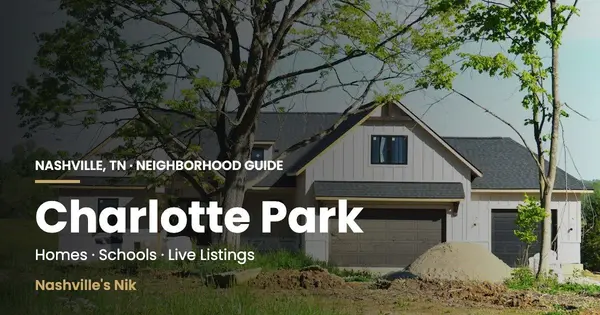 Charlotte Park, Nashville TN neighborhood guide by Nashville's Nik