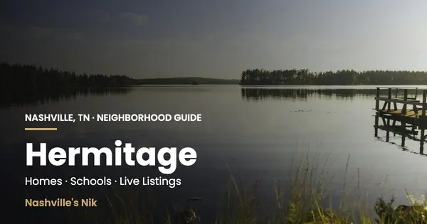 Hermitage, Nashville TN neighborhood guide by Nashville's Nik