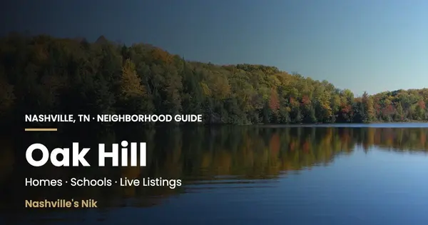 Oak Hill, Nashville TN neighborhood guide by Nashville's Nik