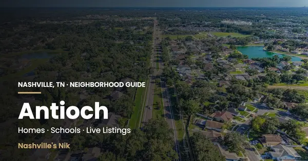 Antioch, Nashville TN neighborhood guide by Nashville's Nik