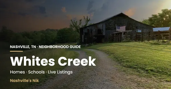 Whites Creek, Nashville TN neighborhood guide by Nashville's Nik