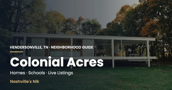 Colonial Acres, Hendersonville TN neighborhood guide by Nashville's Nik