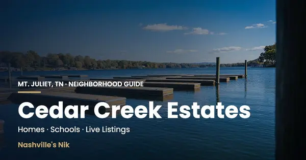 Cedar Creek Estates, Mt. Juliet TN neighborhood guide by Nashville's Nik