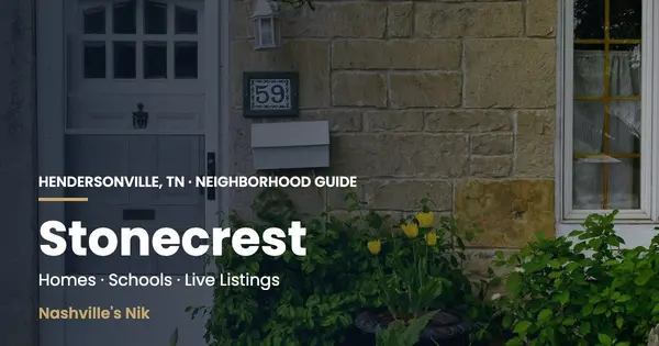 Stonecrest, Hendersonville TN neighborhood guide by Nashville's Nik