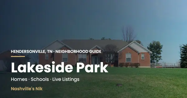 Lakeside Park, Hendersonville TN neighborhood guide by Nashville's Nik