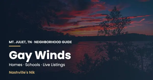 Gay Winds, Mt. Juliet TN neighborhood guide by Nashville's Nik