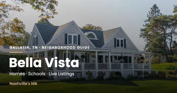 Bella Vista, Gallatin TN neighborhood guide by Nashville's Nik