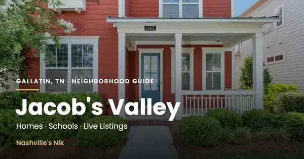 Jacob's Valley, Gallatin TN neighborhood guide by Nashville's Nik