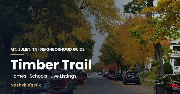 Timber Trail, Mt. Juliet TN neighborhood guide by Nashville's Nik