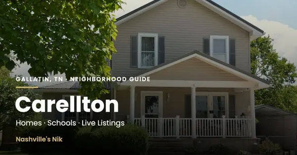 Carellton, Gallatin TN neighborhood guide by Nashville's Nik