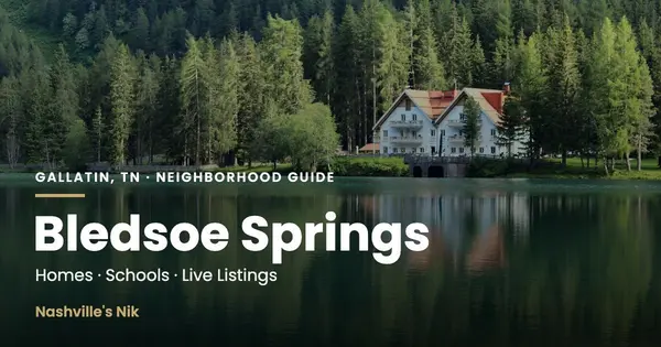 Bledsoe Springs, Gallatin TN neighborhood guide by Nashville's Nik
