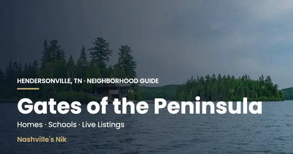 Gates of the Peninsula, Hendersonville TN neighborhood guide by Nashville's Nik