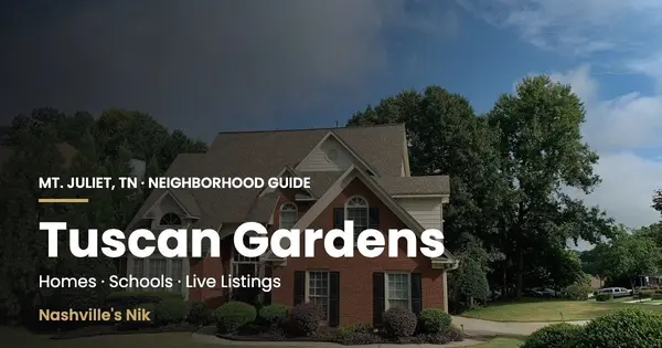 Tuscan Gardens, Mt. Juliet TN neighborhood guide by Nashville's Nik