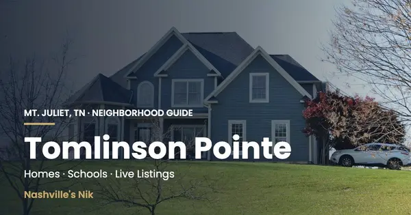 Tomlinson Pointe, Mt. Juliet TN neighborhood guide by Nashville's Nik