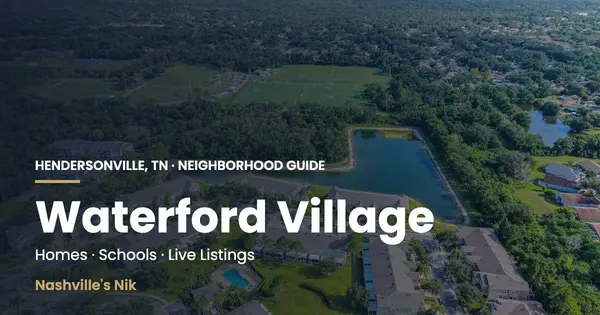 Waterford Village, Hendersonville TN neighborhood guide by Nashville's Nik
