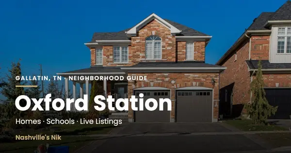 Oxford Station, Gallatin TN neighborhood guide by Nashville's Nik