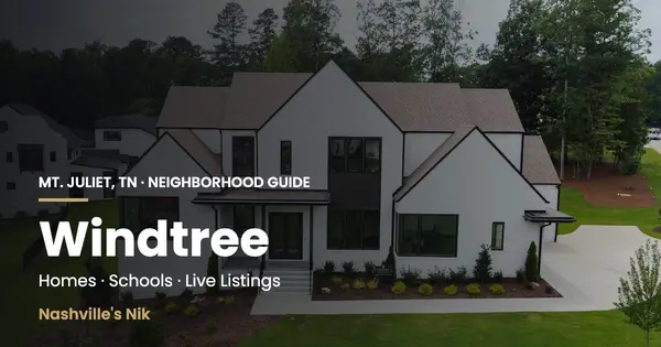 Windtree, Mt. Juliet TN neighborhood guide by Nashville's Nik
