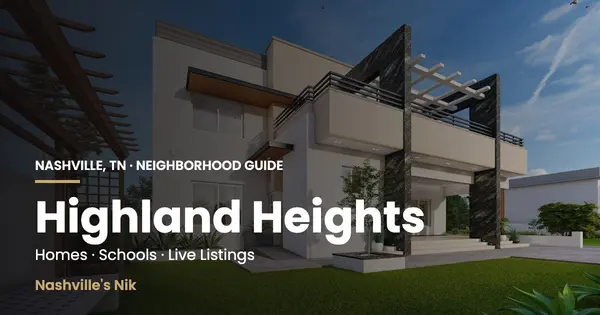 Highland Heights, Nashville TN neighborhood guide by Nashville's Nik