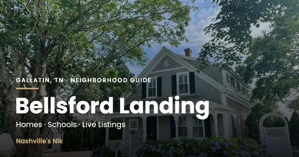 Bellsford Landing, Gallatin TN neighborhood guide by Nashville's Nik