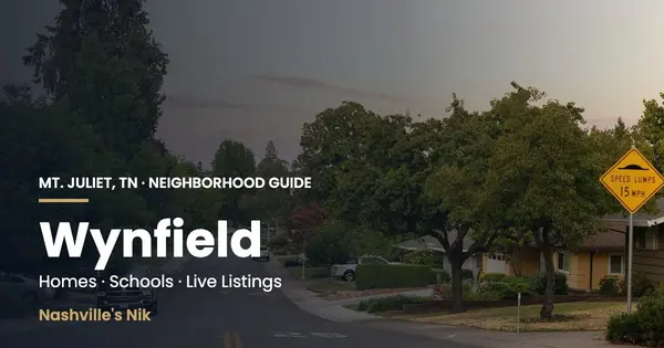 Wynfield, Mt. Juliet TN neighborhood guide by Nashville's Nik