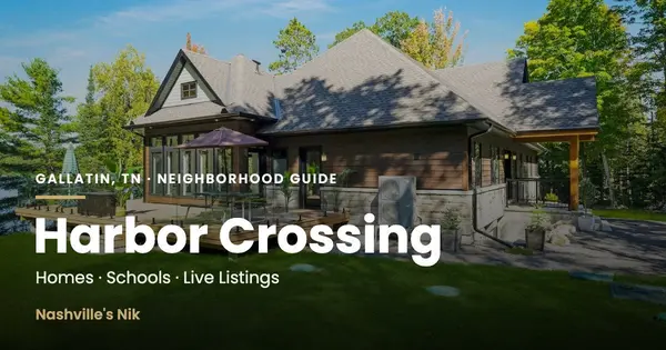 Harbor Crossing, Gallatin TN neighborhood guide by Nashville's Nik