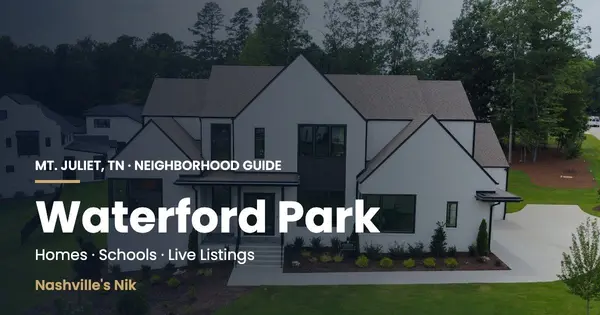 Waterford Park, Mt. Juliet TN neighborhood guide by Nashville's Nik
