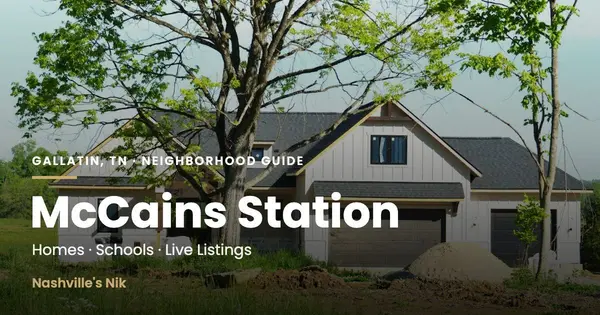 McCains Station, Gallatin TN neighborhood guide by Nashville's Nik